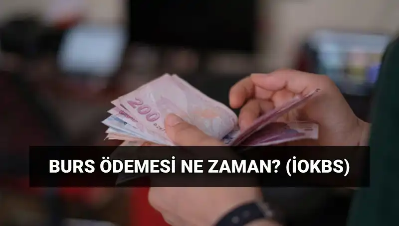 Burs Ödeme Tarihleri 2025: MEB İOKBS İlk Ödemesi Hakkında Bilmeniz Gerekenler
