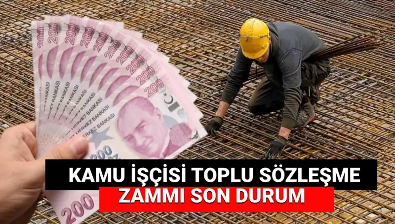Kamu İşçisine Zam Teklifi Açıklandı: Toplu İş Sözleşmesi Süreci Nasıl İlerliyor?