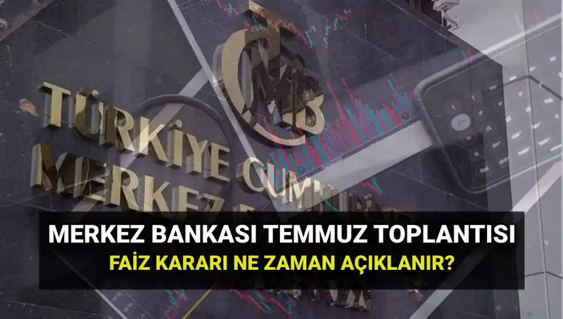 2025 TCMB PPK Toplantı Takvimi: Temmuz Faiz Kararı Ne Zaman Açıklanacak?