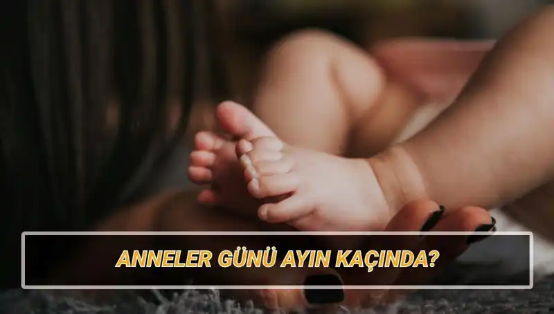 Anneler Günü 2025'te Ne Zaman Kutlanacak? Tarihçesiyle Birlikte Öğrenin!